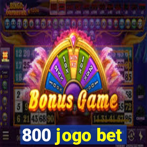 800 jogo bet